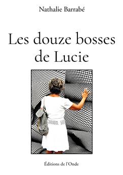 LES DOUZE BOSSES DE LUCIE