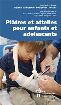 PLÂTRES ET ATTELLES POUR ENFANTS ET ADOLESCENTS