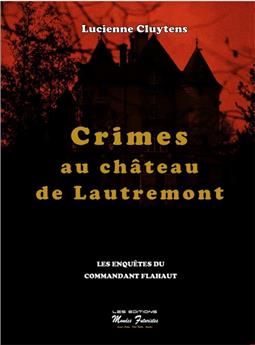 CRIMES AU CHATEAU DE LAUTREMONT