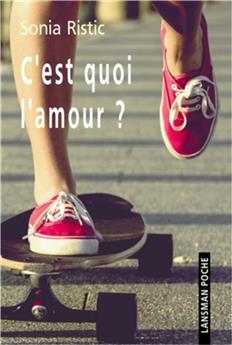 C'EST QUOI L'AMOUR ?