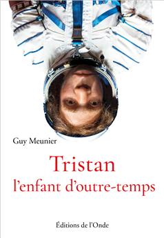 TRISTAN, L´ENFANT D´OUTRE-TEMPS