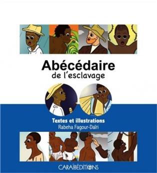 ABECEDAIRE DE L ESCLAVAGE