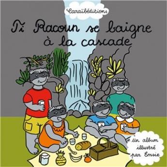 TI RACOUN SE BAIGNE A LA CASCADE