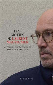 LES MOTIFS DE LAURENT MAUVIGNIER