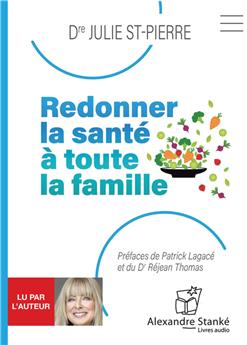 REDONNER LA SANTÉ À TOUTE LA FAMILLE