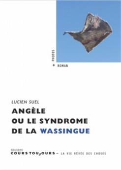 ANGELE OU LE SYNDROME DE LA WASSINGUE