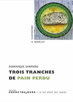 TROIS TRANCHES DE PAIN PERDU