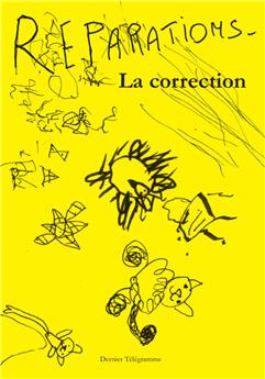 LA CORRECTION Volume 3 : RÉPARATIONS