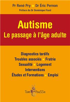 AUTISME - LE PASSAGE À L´ÂGE ADULTE.