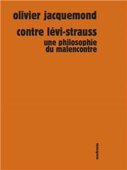 CONTRE LÉVI-STRAUSS.