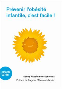 PRÉVENIR L’OBÉSITÉ INFANTILE, C’EST FACILE !