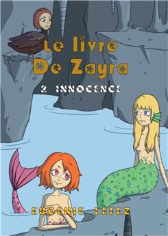 INNOCENCE : LE LIVRE DE ZAYRA, TOME 2