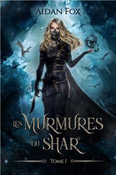 LES MURMURES DU SHAR - TOME 1