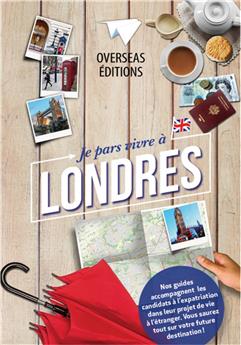 JE PARS VIVRE À LONDRES