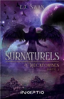 SURNATURELS #3 HÉCATOMBES PARTIE 2