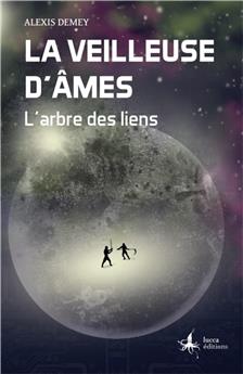 LA VEILLEUSE D´ÂMES TOME 2 : L´ARBRE DES LIENS