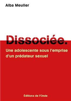 DISSOCIÉE.