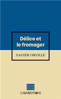 DELICE ET LE FROMAGER
