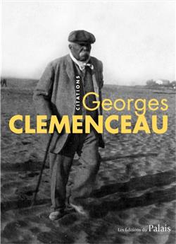 GEORGES CLÉMENCEAU : CITATIONS ILLUSTRÉES