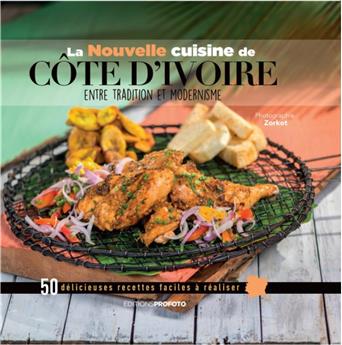 LA NOUVELLE CUISINE DE CÔTE D´IVOIRE.