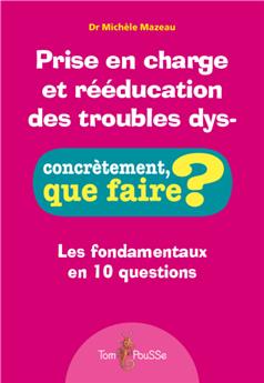 PRISE EN CHARGE ET RÉÉDUCATION DES TROUBLES DYS-