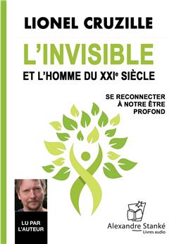 L´INVISIBLE ET L´HOMME DU XXIE SIÈCLE