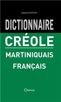 DICTIONNAIRE CRÉOLE MARTINIQUAIS