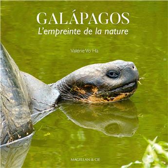 GALAPAGOS, L´EMPREINTE DE LA NATURE