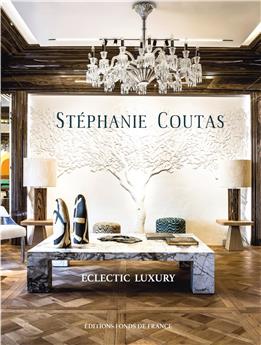 STÉPHANIE COUTAS - ECLECTIC LUXURY