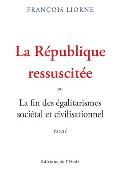 LA REPUBLIQUE RESSUSCITEE