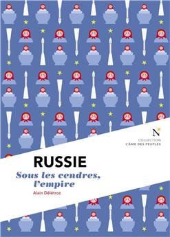 RUSSIE : SOUS LES CENDRES