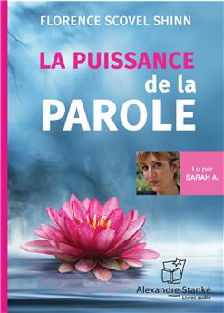 LA PUISSANCE DE LA PAROLE