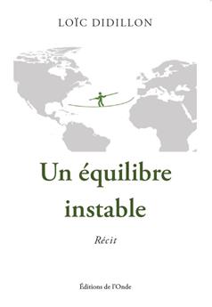 UN ÉQUILIBRE INSTABLE