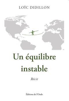 UN ÉQUILIBRE INSTABLE