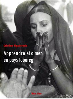 APPRENDRE ET AIMER EN PAYS TOUAREG