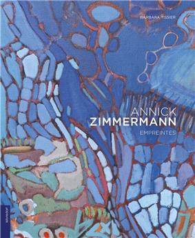 ANNICK ZIMMERMANN : EMPREINTES