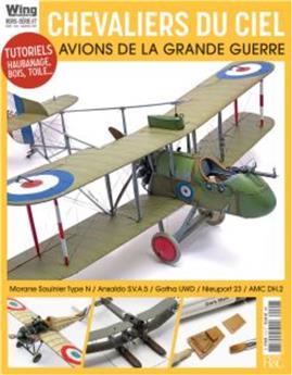 WINGMASTERS HORS SERIE N° 7 : CHEVALIERS DU CIEL AVIONS DE LA GRANDE GUERRE