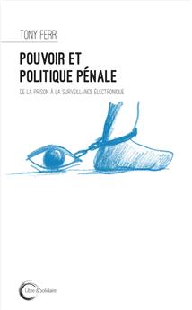 POUVOIR ET POLITIQUE PÉNALE