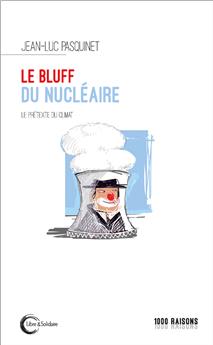 LE BLUFF DU NUCLÉAIRE