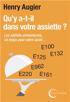 QU’Y A-T-IL DANS VOTRE ASSIETTE ?