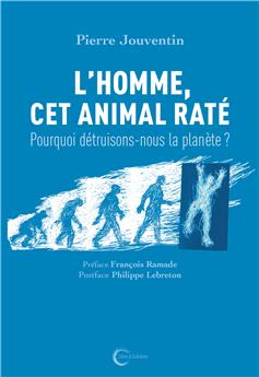 L’HOMME CET ANIMAL RATE (NOUVELLE ÉDITION)