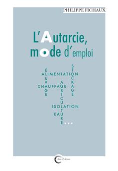 L´AUTARCIE, MODE D´EMPLOI