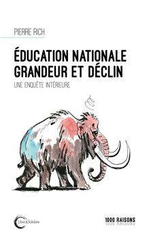 ÉDUCATION NATIONALE GRANDEUR ET DÉCLIN