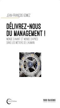 DÉLIVREZ-NOUS DU MANAGEMENT