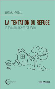 LA TENTATION DU REFUGE