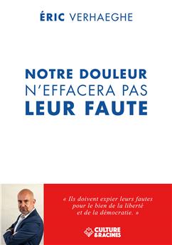 NOTRE DOULEUR N´EFFACERA PAS LEUR FAUTE