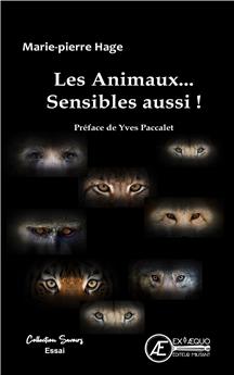 LES ANIMAUX .... SENSIBLES AUSSI !