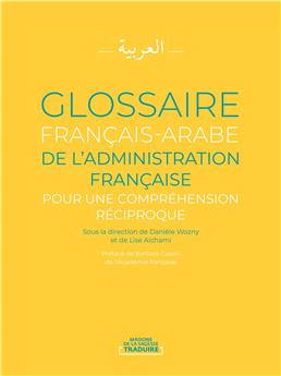 GLOSSAIRE FRANÇAIS-ARABE DE L´ADMINISTRATION FRANÇAISE