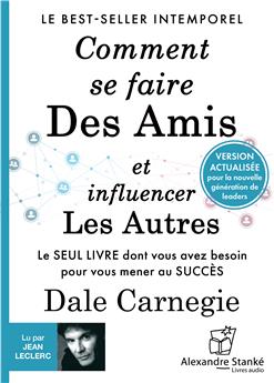 COMMENT SE FAIRE DES AMIS ET INFLUENCER LES AUTRES