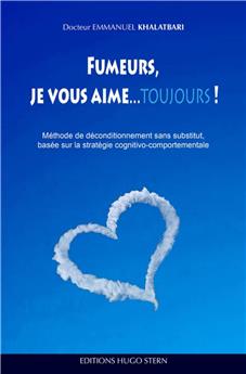 FUMEURS, JE VOUS AIME...TOUJOURS !.